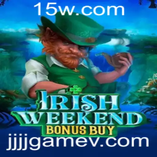 Explorando o Universo de IrishWeekendBonusBuy: Um Jogo Empolgante de Jjjjgame
