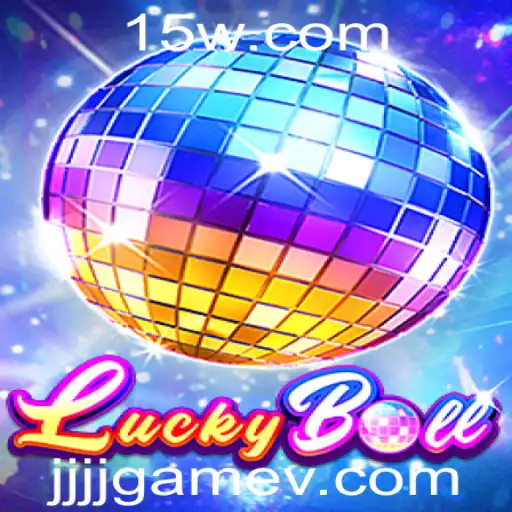 Descubra o Mundo Emocionante do LuckyBall: Regras e Estratégias